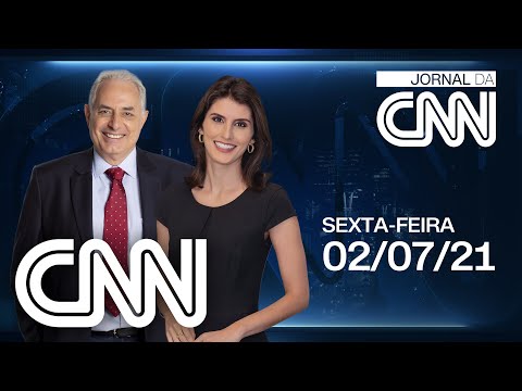 JORNAL DA CNN - 02/07/2021