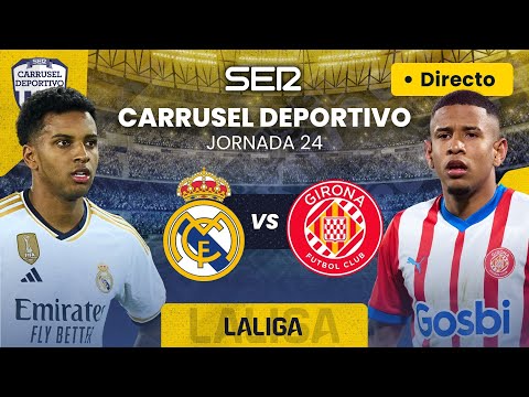 ? REAL MADRID vs GIRONA FC | EN DIRECTO #LaLiga 23/24 - Jornada 24