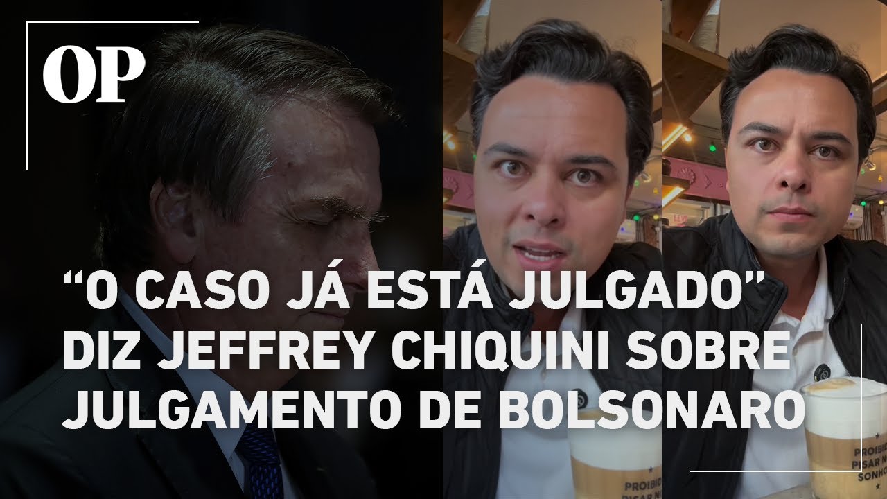 Jeffrey Chiquini diz que Bolsonaro já foi julgado Vamos torcer para que o caso vá ao Plenário