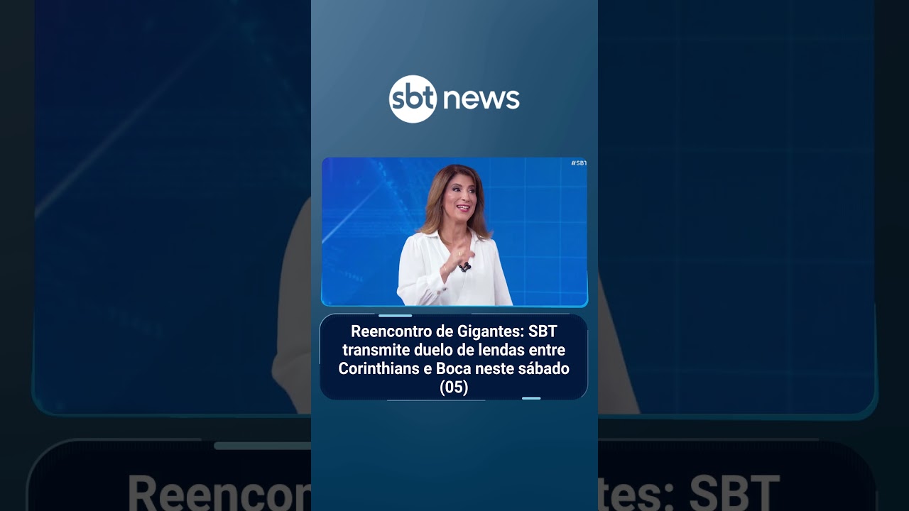 Reencontro de Gigantes SBT transmite duelo de lendas entre Corinthians e Boca | SBTBrasil