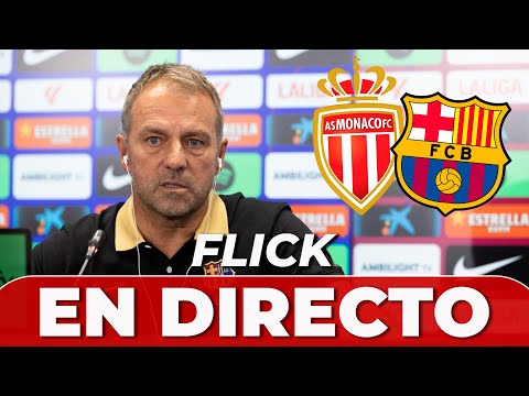 FLICK, EN DIRECTO | RUEDA DE PRENSA previa AS MÓNACO vs FC BARCELONA