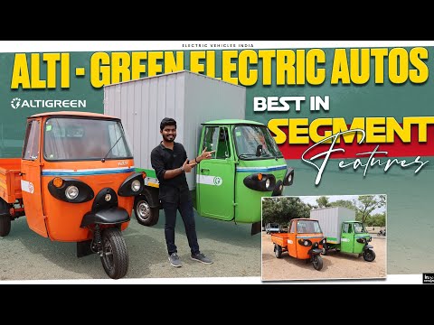 Altigreen Electric Cargo Autos | Best Electric Auto 2023 | Electric Vehicles India