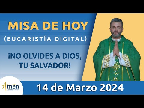 Misa de Hoy Jueves 14 de Marzo 2024 l Eucaristía Digital l Padre Carlos Yepes l Católica l Dios