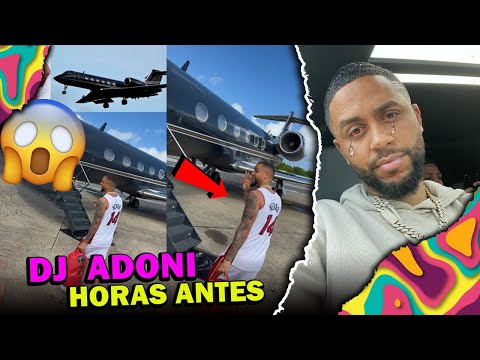 ?DJ Adoni llegó a RD en el mismo (avión) cinco horas antes del accidente