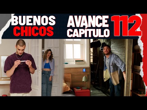 #BuenosChicos - Avance Capítulo 112 - Camila está embarazada y Zeta descubre que la plata no está