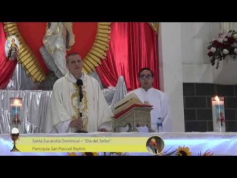 Santa Eucaristía Dominical - Dia del Señor.