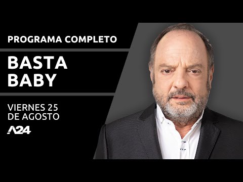 Raúl Castells, mano a mano con Baby Etchecopar #BastaBaby | Programa completo (25/08/2023)