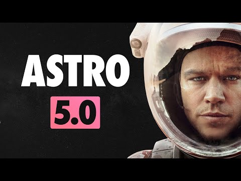 Astro 5 Has It All