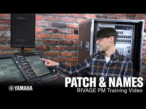 RIVAGE PM Training Video - Patch & Names