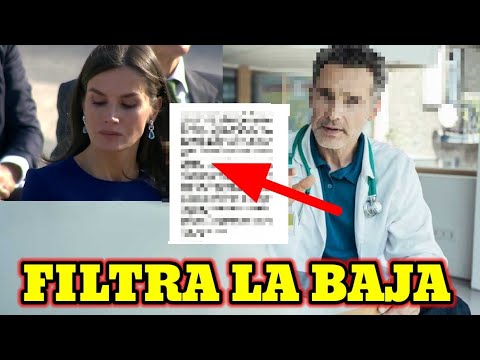 DOCTOR FILTRA POR ERROR EL PARTE MÉDICO DE BAJA DE LA REINA LETIZIA EN ANTENA 3