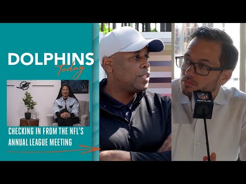 CHECKING IN FROM THE NFL’S ANNUAL LEAGUE MEETING | DOLPHINS TODAY video clip