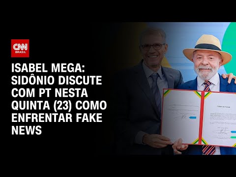 Isabel Mega: Sidônio discute com PT nesta quinta (23) como enfrentar fake news | CNN NOVO DIA