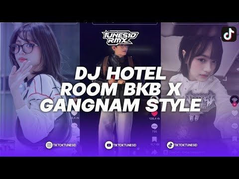 DJ HOTEL ROOM BKB X GANGNAM STYLE MASHUP