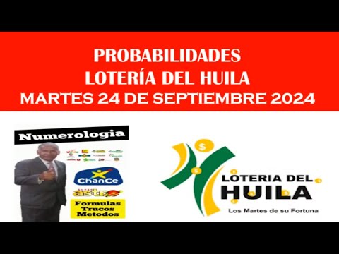 PROBABILIDADES DE GANAR LA LOTERIA DEL HUILA HOY MARTES 24 DE SEPTIEMBRE DEL 2024 chances