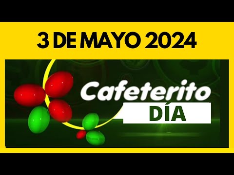 Resultados de CAFETERITO DIA / TARDE del viernes 3 de mayo de 2024