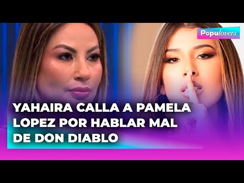 🟣 Yahaira encara a Pamela López por hablar de Luis Fernando (DON DIABLO) 🔥👀 | POPUL♡VERS