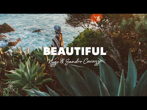 Kygo & Sandro Cavazza - Beautiful (Lyrics)