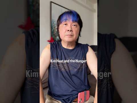 Kim Huat wants to keep his rice bowl, cut it out, don’t say him not hungry enough.