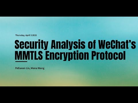Should We Chat, Too? Security Analysis of WeChat’s MMTLS Encryption Protocol