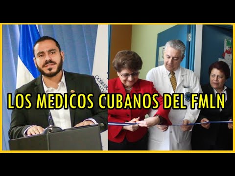 El caso de médicos cubanos bajo el manto del fmln: Nuevos especialistas ENAR