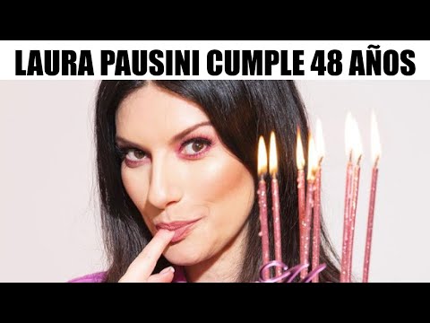Laura Pausini CELEBRA su 48 CUMPLEAÑOS en su mejor MOMENTO PERSONAL y PROFESIONAL