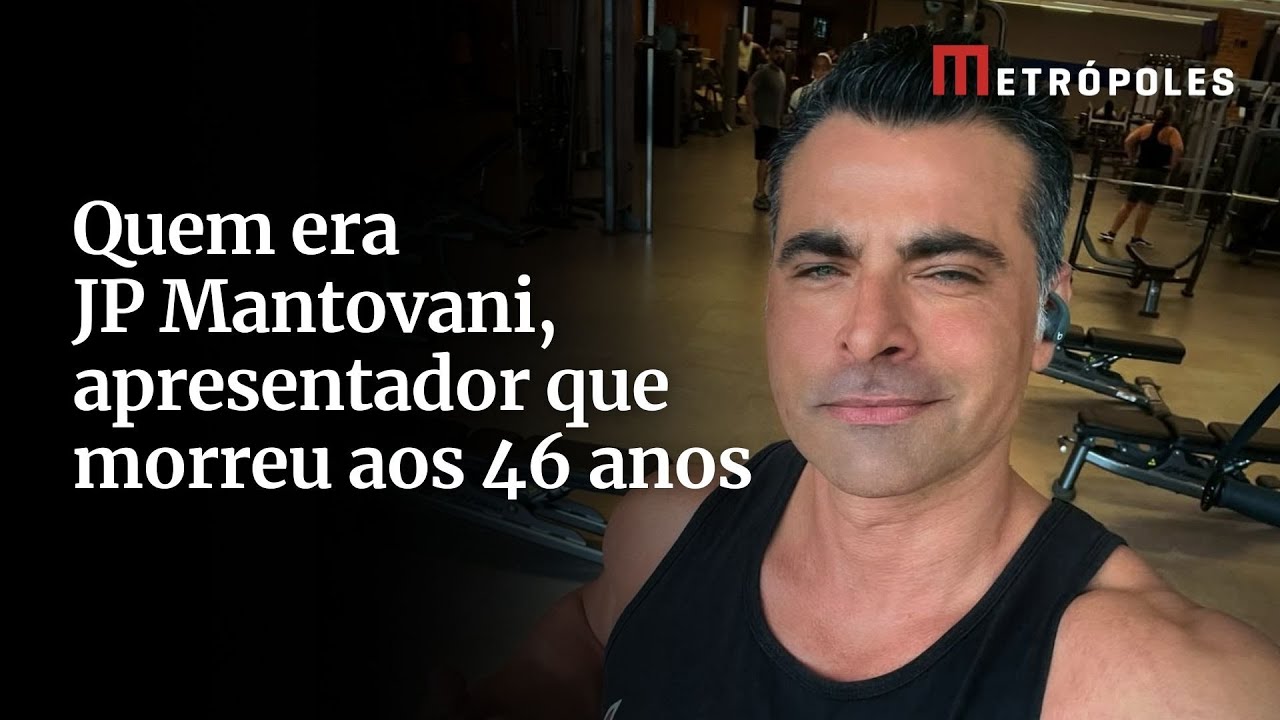 Quem era JP Mantovani, apresentador que morreu aos 46 anos