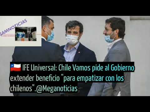 ? IFE Universal: Chile Vamos pide al Gobierno extender beneficio para empatizar con los chilenos