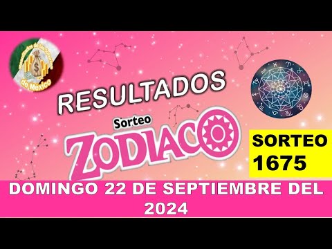 RESULTADOS SORTEO ZODIACO ESPECIAL #1675 DEL DOMINGO 22 DE SEPTIEMBRE DEL 2024