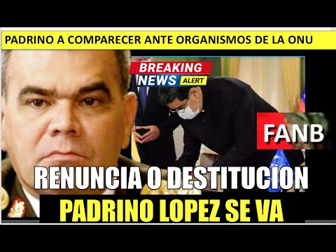Padrino Lopez obligado a renunciar MADURO se complica hoy 17 mayo 2021