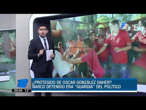 Narco detenido en Luque era guardia de Óscar Gonzalez Daher