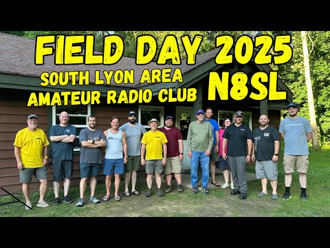 ARRL Field Day 2025 N8SL South Lyon Area Amateur Radio Club
