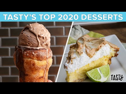 Top Dessert Recipes Of 2020 ? Tasty