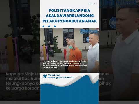 Polisi Tangkap Pria Asal Dawarblandong Pelaku Pencabulan Anak, Ancam Korban Pakai Senjata Tajam
