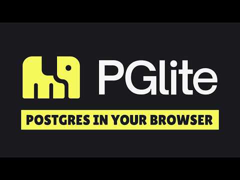 PGLite: In-Browser PostgreSQL for Modern Web Apps (React, Vue, Next.js)