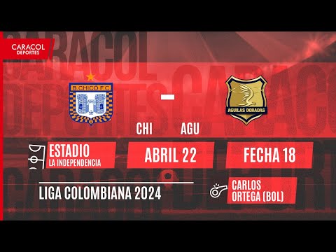 EN VIVO | Boyacá Chicó vs Águilas Doradas - Liga Colombiana por el Fenómeno del Fútbol