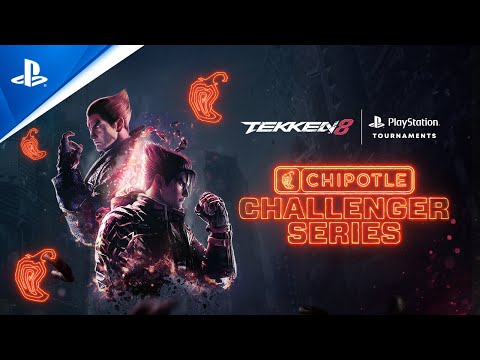 Chipotle Challenger Series featuring TEKKEN 8 |  PlayStation Tournaments
