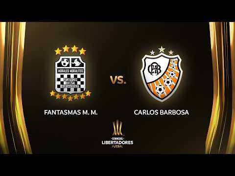 EN VIVO | FANTASMAS M.M. vs CARLOS BARBOSA | CONMEBOL LIBERTADORES FUTSAL 2026