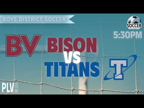 Omaha Buena Vista Bisons vs. Papillion La Vista South Titans Varsity Boys Soccer