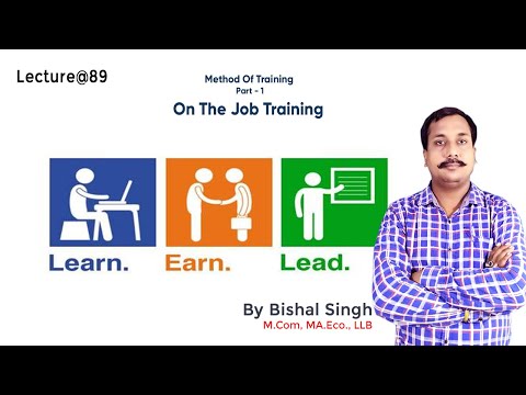 Method Of Training Part - 1 On the Job Training I Business Management I Lecture@88 - By Bishal Singh