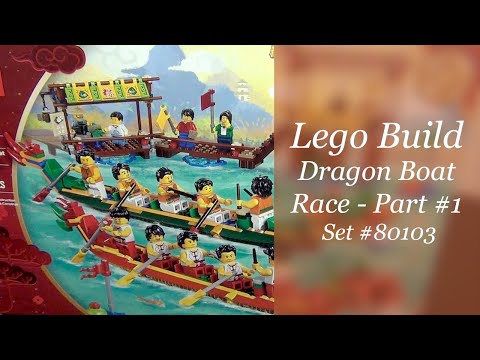 LEGO Build - Dragon Boat Race - Set #80103 - Part 1
