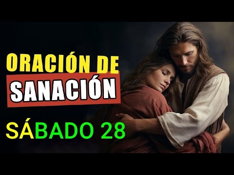 ORACIÓN DE SANACIÓN INTERIOR.  SÁBADO 28 DE SEPTIEMBRE DE 2024