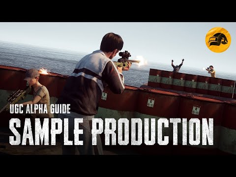 PUBG | UGC Alpha Guide 5: Sample Production