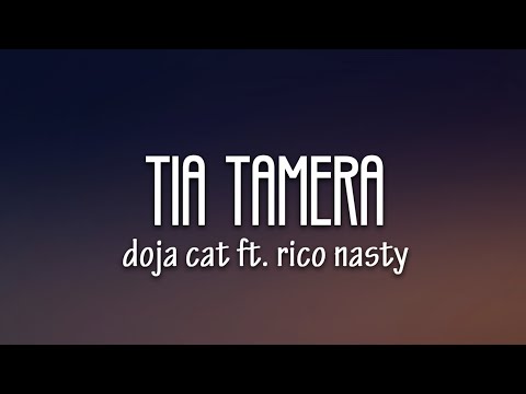 Doja Cat - Tia Tamera (Lyrics) ft. Rico Nasty