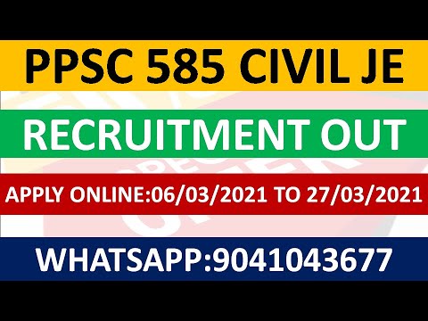 585 PPSC JE CIVIL RECRUITMENT NOTIFICATION OUT // APPLY ONLINE