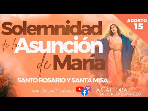 #envivo Solemnidad la Asunción de María  #santamisa #santorosario  #coronilladeladivinamisericordia