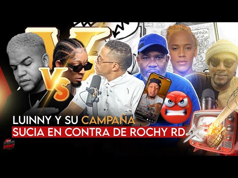 LUINNY Está REALIZANDO UNA CAMPAÑA SUCIA CONTRA ROCHY RD #hayproblema