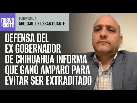 Defensa de César Duarte informa que el Gobernador ganó amparo para evitar ser extraditado