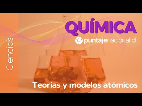 PAES | Química | Teorías y modelos atómicos