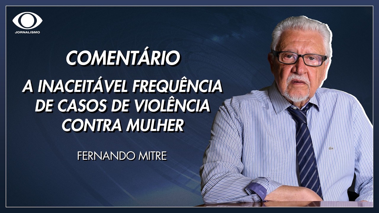 Mitre A inaceitável frequência de casos de violência contra mulher