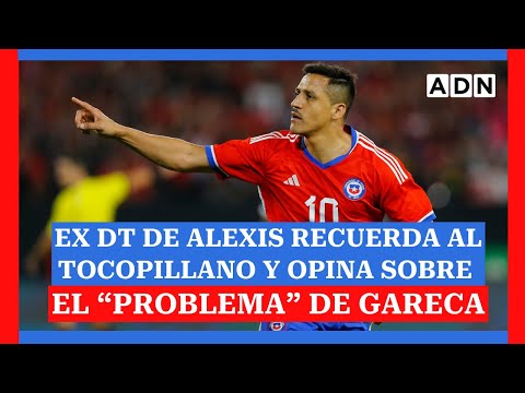 Ex DT de Alexis Sánchez en Udinese recuerda al tocopillano y opina sobre el “problema” de Gareca